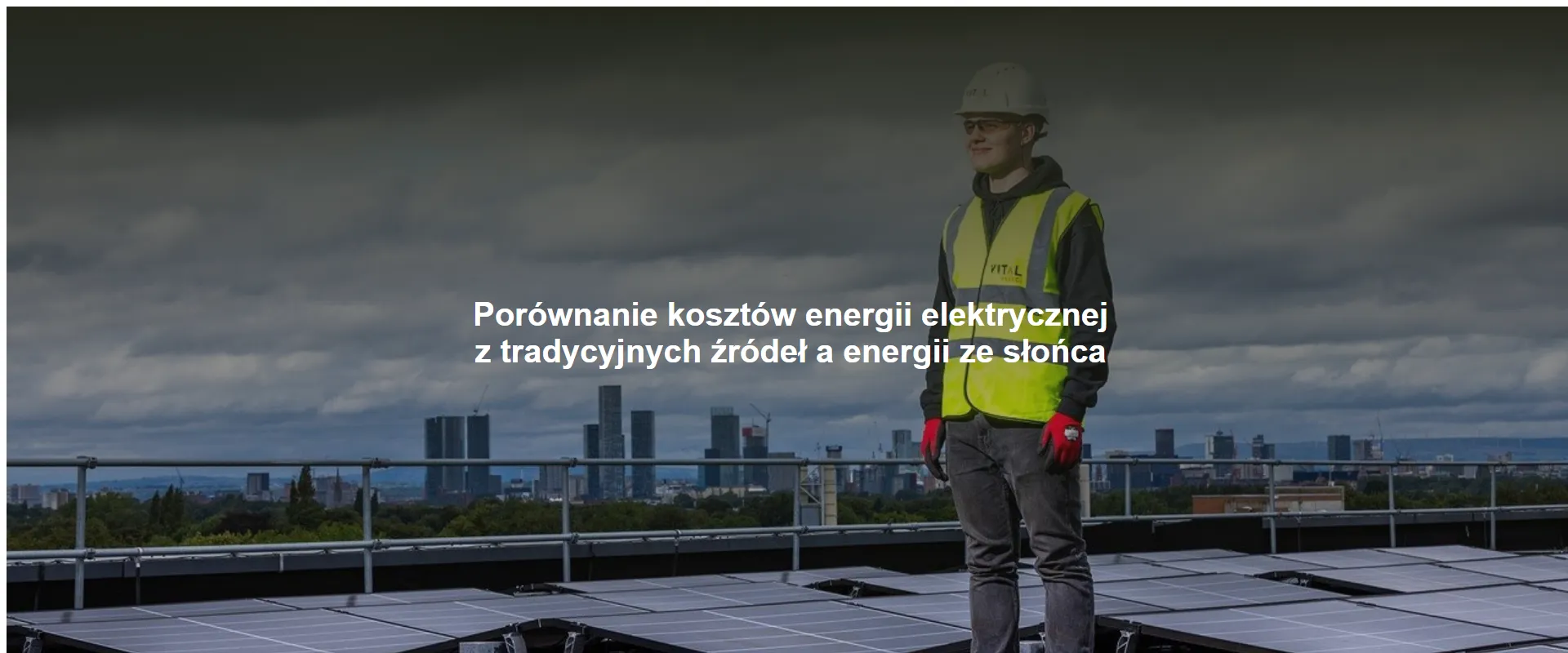 Porównanie kosztów energii elektrycznej z tradycyjnych źródeł a energii ze słońca