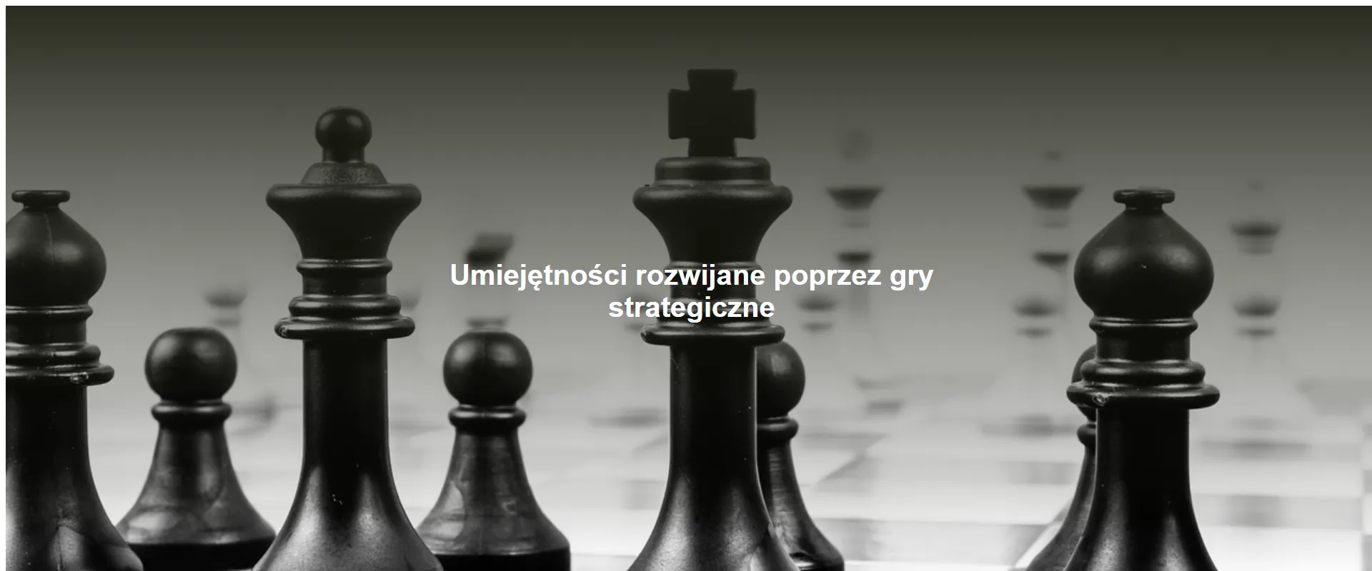 Umiejętności rozwijane poprzez gry strategiczne